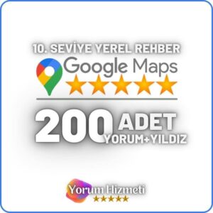 10 Seviye 200 Adet Google Yerel Rehber Haritalar Yorum Satın Al