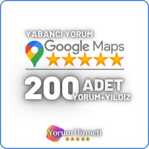 Google Haritalar 200 Yabancı Yorum Satın Al