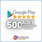 Google Play 500 Yorum Satın Al