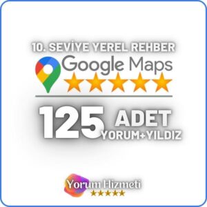 10 Seviye 125 Adet Google Yerel Rehber Haritalar Yorum Satın Al