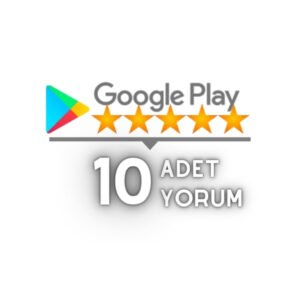 Google Play 10 Yorum Satın Al