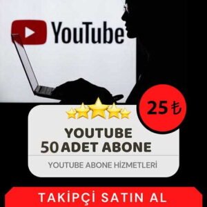 Youtube 50 Abone, Takipçi Satın Al