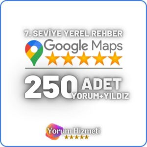 7 Seviye 250 Adet Google Yerel Rehber Haritalar Yorum Satın Al