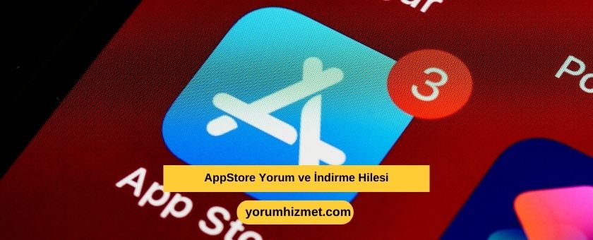 AppStore Yorum ve İndirme Hilesi