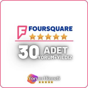 Foursquare 30 Yorum Satın Al